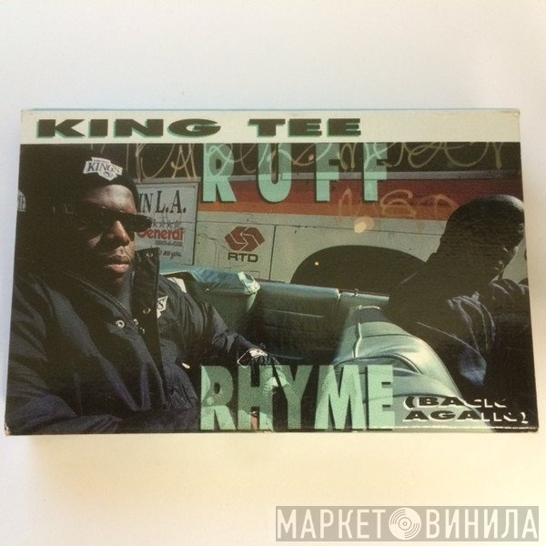 King Tee  - Ruff Rhyme (Back Again)