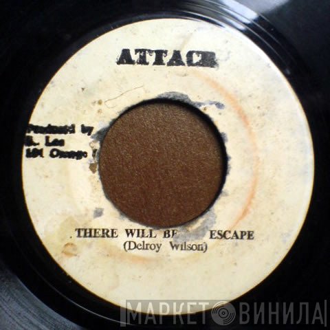King Tubby, Delroy Wilson, The Aggrovators - There Will Be No Escape / No Escape Version