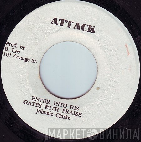 King Tubby, Johnny Clarke, The Aggrovators - Enter Into His Gates With Praise / This A The Hardest Version