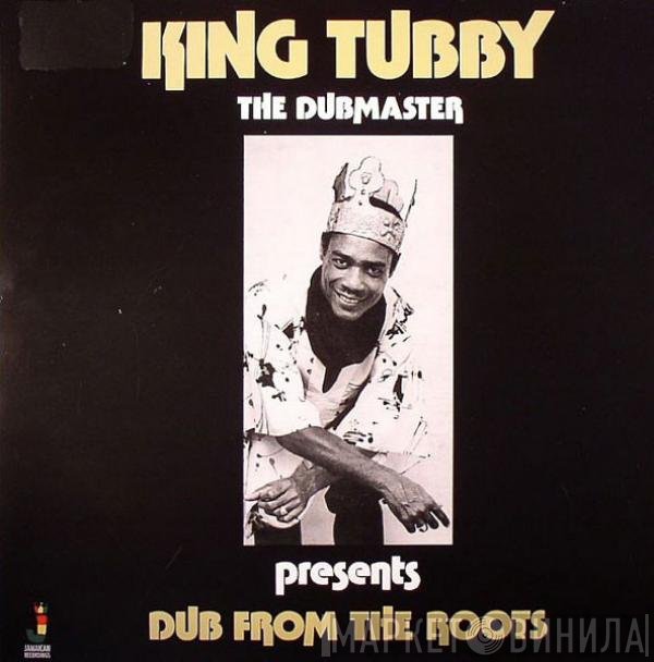 King Tubby - Dub From The Roots