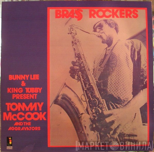 King Tubby, The Aggrovators, Tommy McCook, Bunny Lee - Brass Rockers