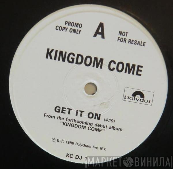 Kingdom Come  - Get It On