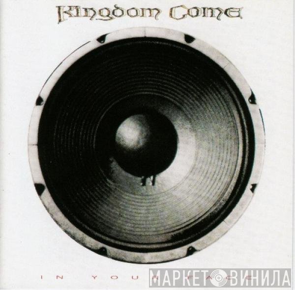Kingdom Come   - In Your Face
