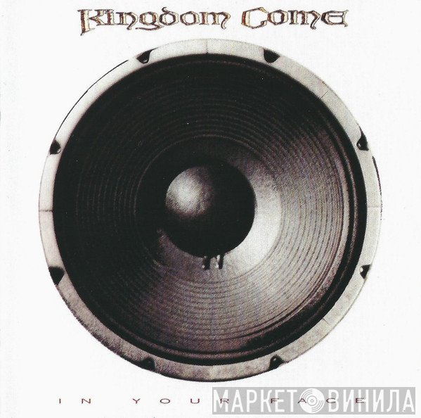 Kingdom Come   - In Your Face