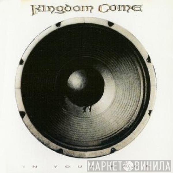 Kingdom Come   - In Your Face