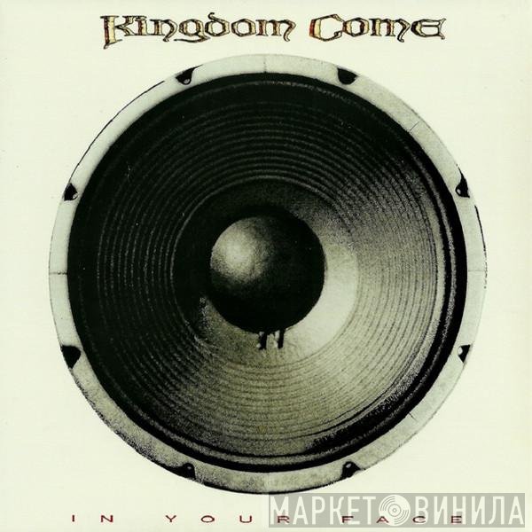 Kingdom Come   - In Your Face