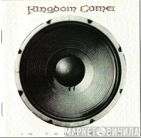 Kingdom Come   - In Your Face