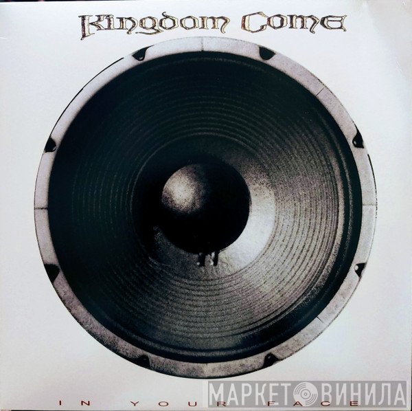 Kingdom Come   - In Your Face