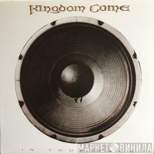 Kingdom Come   - In Your Face
