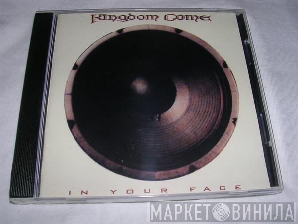 Kingdom Come   - In Your Face