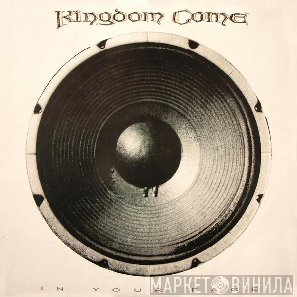 Kingdom Come   - In Your Face