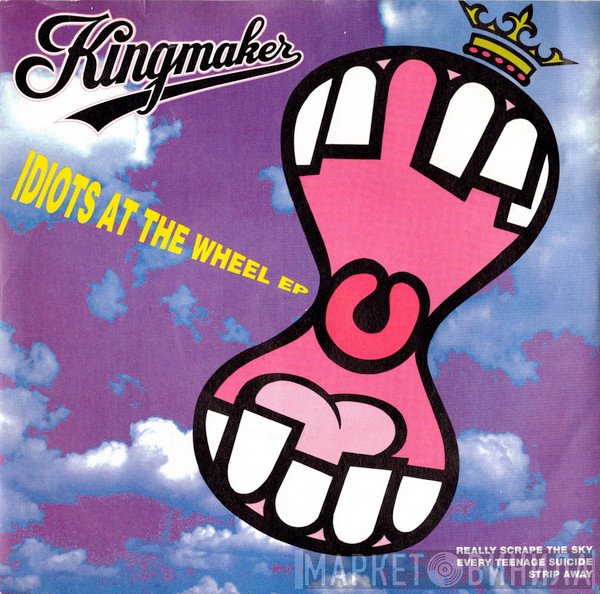 Kingmaker - Idiots At The Wheel EP