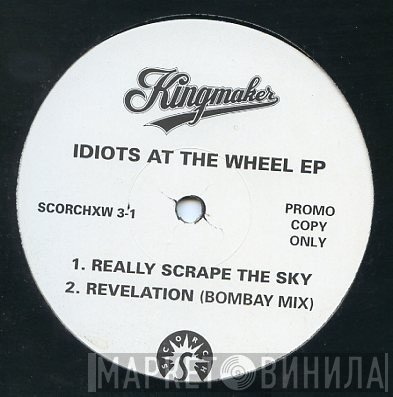 Kingmaker - Idiots At The Wheel EP
