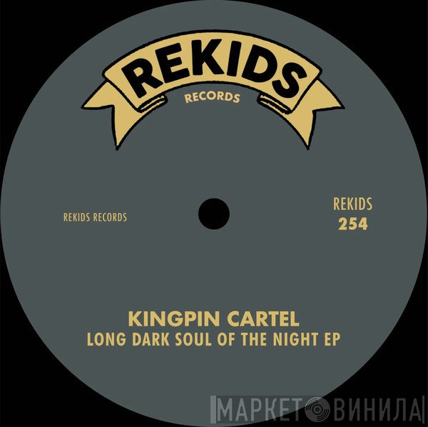 Kingpin Cartel - Long Dark Soul Of The Night EP