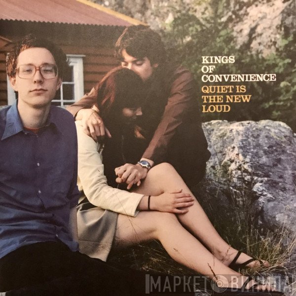 Kings Of Convenience - Quiet Is The New Loud
