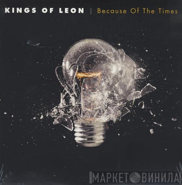 Kings Of Leon - Because Of The Times