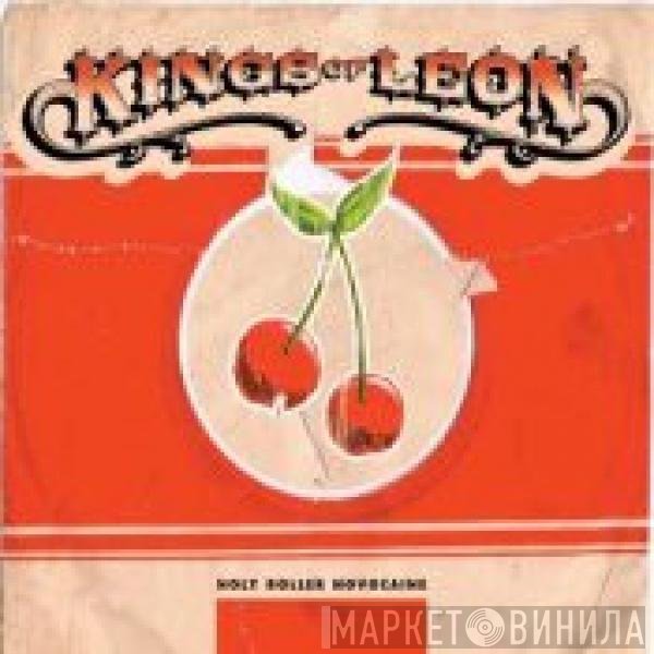 Kings Of Leon - Holy Roller Novocaine