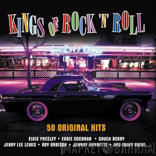  - Kings Of Rock 'N Roll