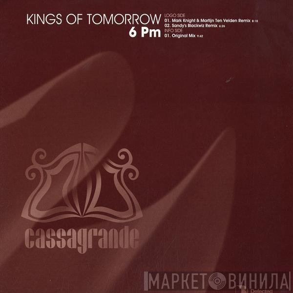 Kings Of Tomorrow  - 6 PM