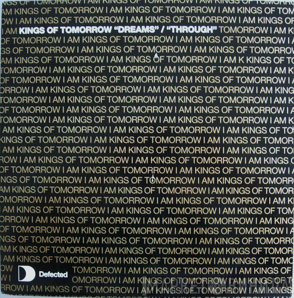 Kings Of Tomorrow - Dreams / Through