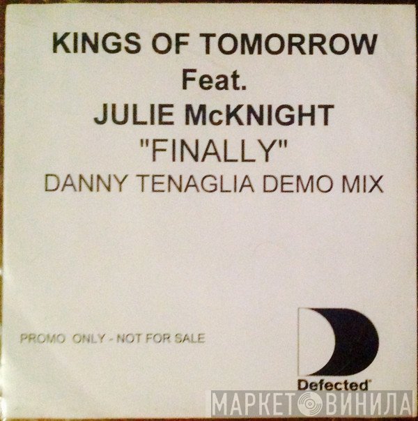 Kings Of Tomorrow Featuring Julie McKnight  - Finally
