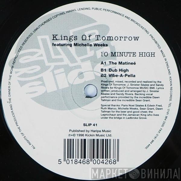 Kings Of Tomorrow Featuring Michelle Weeks  - 10 Minute High