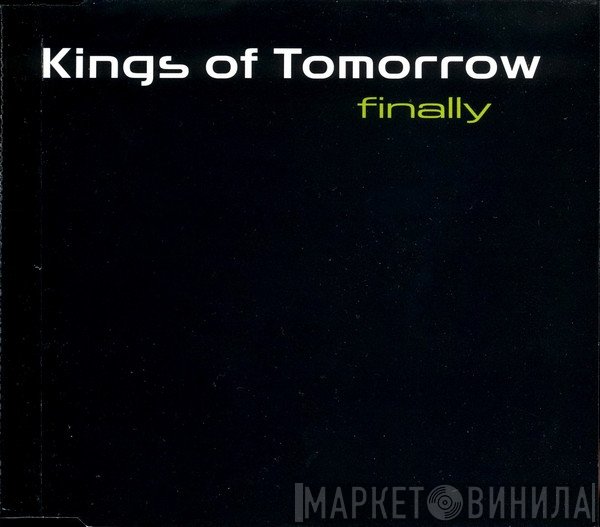 Kings Of Tomorrow  - Finally
