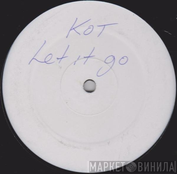 Kings Of Tomorrow - Let It Go / I'm Grateful