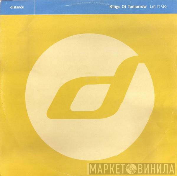 Kings Of Tomorrow  - Let It Go