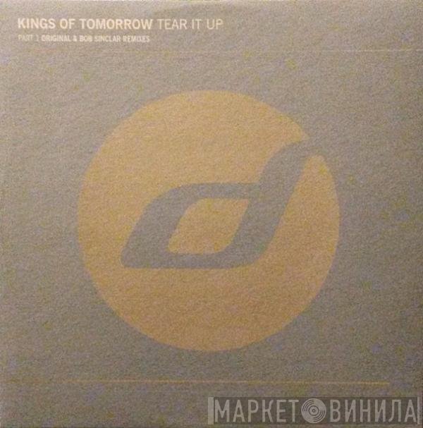 Kings Of Tomorrow - Tear It Up (Part 1)