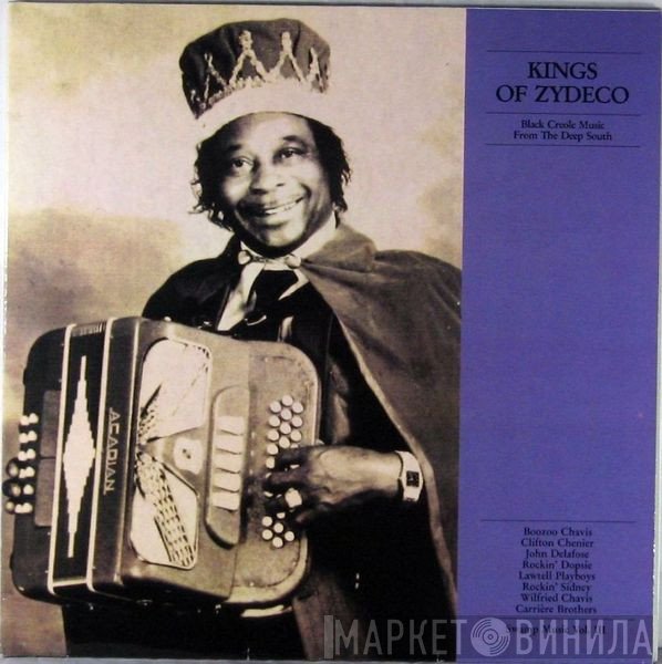  - Kings Of Zydeco - Black Creole Music From The Deep South. Swamp Music Vol.III
