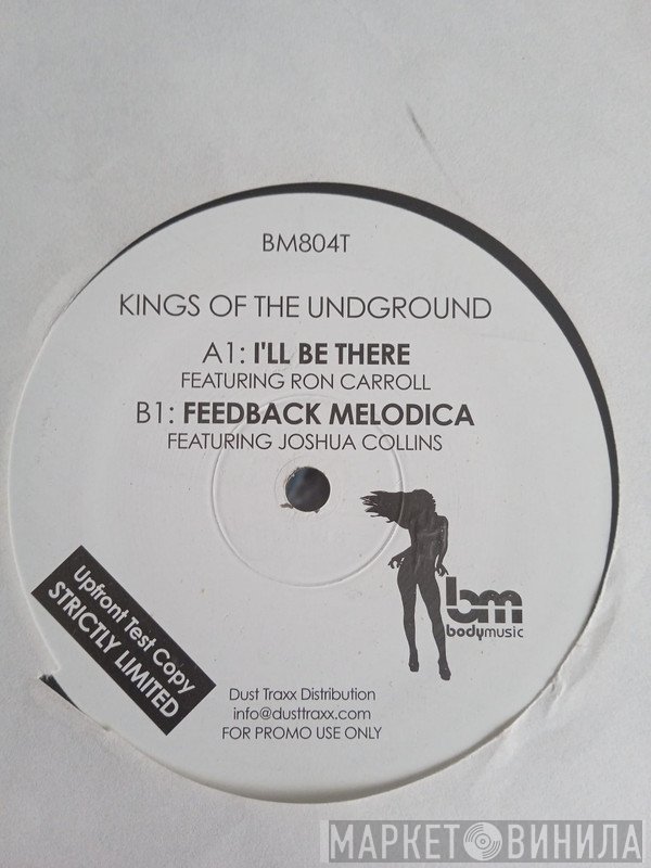 Kings of the Underground - I'll Be There/ Feedback Melodica