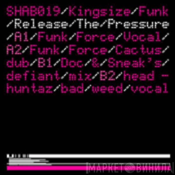 Kingsize Funk - Release The Pressure