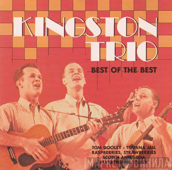 Kingston Trio - Best Of The Best