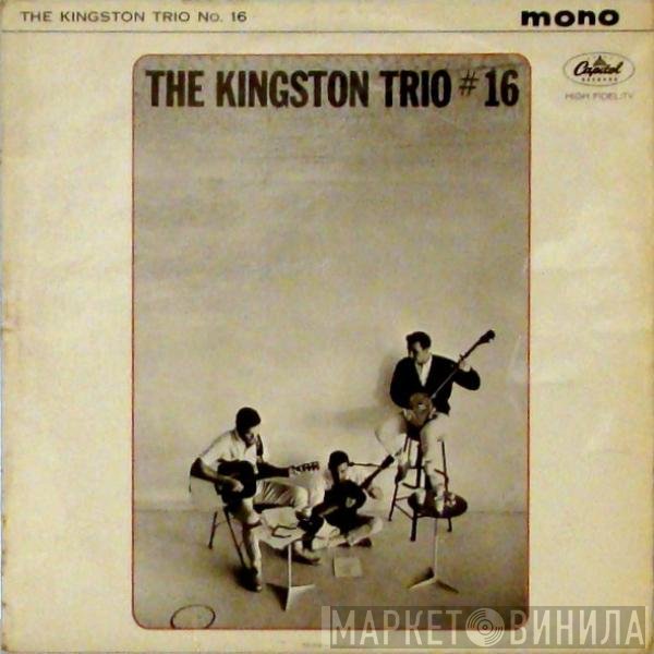 Kingston Trio - The Kingston Trio No. 16