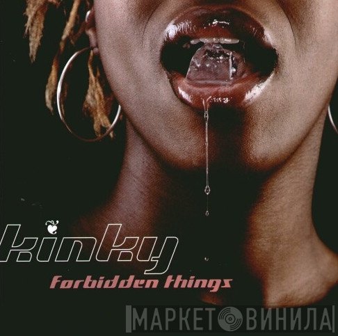 Kinky  - Forbidden Things