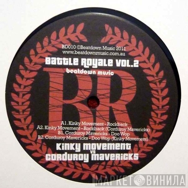 Kinky Movement, Corduroy Mavericks - Battle Royale Vol. 2