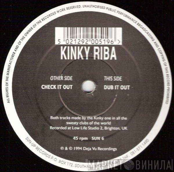 Kinky Riba - Check It Out / Dub It Out