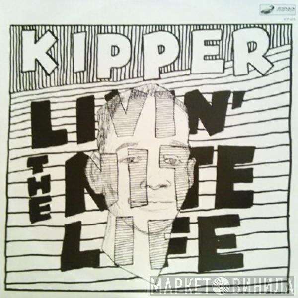 Kipper  - Livin' The Nitelife