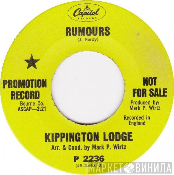 Kippington Lodge  - Rumours