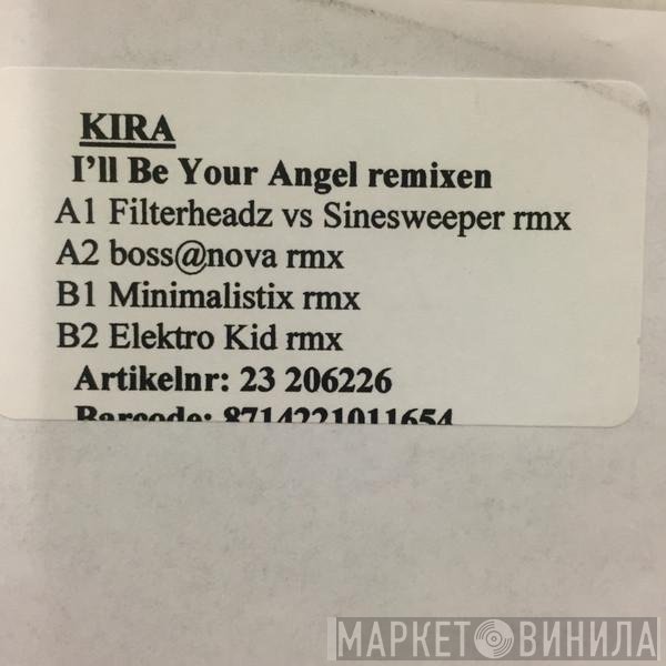 Kira - I'll Be Your Angel (Remixes)