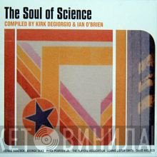 Kirk Degiorgio & Ian O'Brien  - The Soul Of Science
