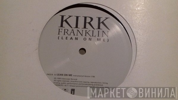 Kirk Franklin  - Lean On Me