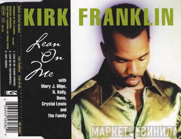 Kirk Franklin With Mary J. Blige, R. Kelly, Bono, Crystal Lewis And The Family   - Lean On Me