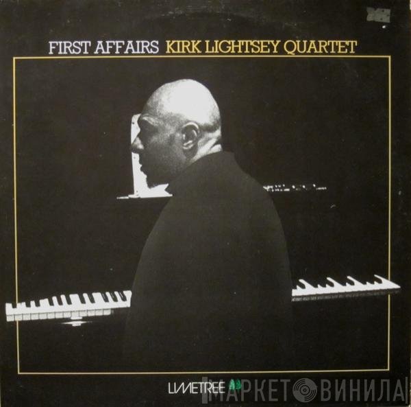 Kirk Lightsey Quartet - First Affairs