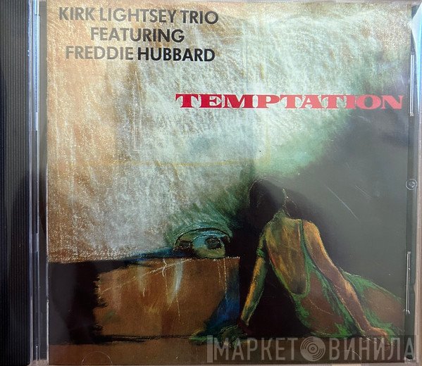 Kirk Lightsey Trio Featuring Freddie Hubbard  - Temptation