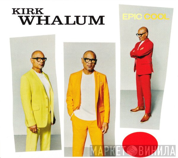 Kirk Whalum - Epic Cool