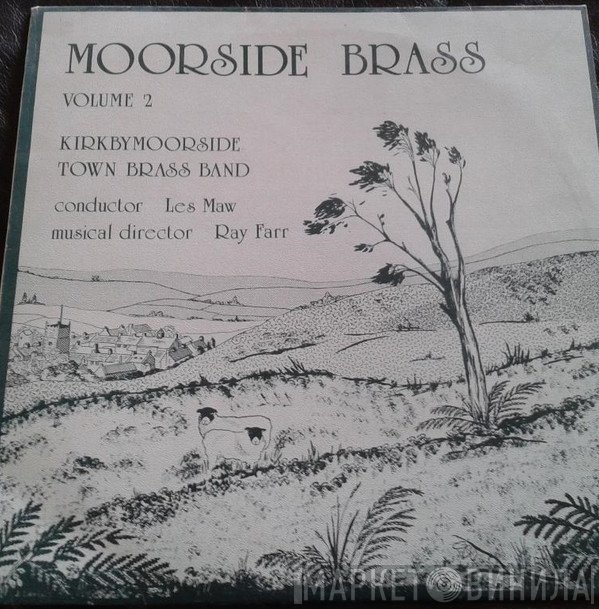 Kirkbymoorside Town Brass Band - Moorside Brass Volume 2