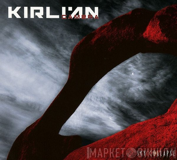 Kirlian Camera  - Sky Collapse