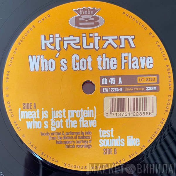 Kirlian - Who's Got The Flave